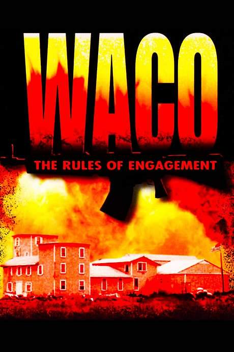 Waco: The Rules of Engagement